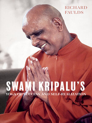 cover image of Swami Kripalu's Yoga of Success and Self-Realization